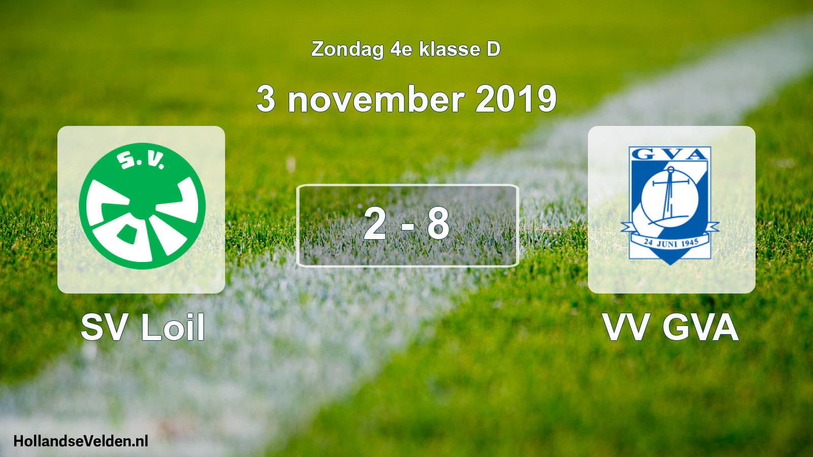 Total number of matches played: SV Loil - VV GVA 2 - 8 (3 November 2019)