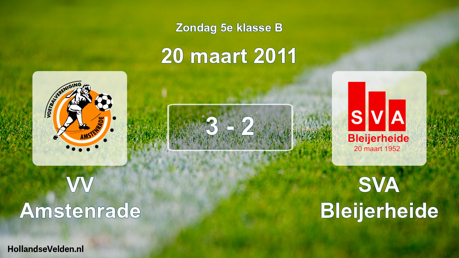 Total number of matches played: VV Amstenrade - SVA Bleijerheide 3 - 2 (20 March 2011)
