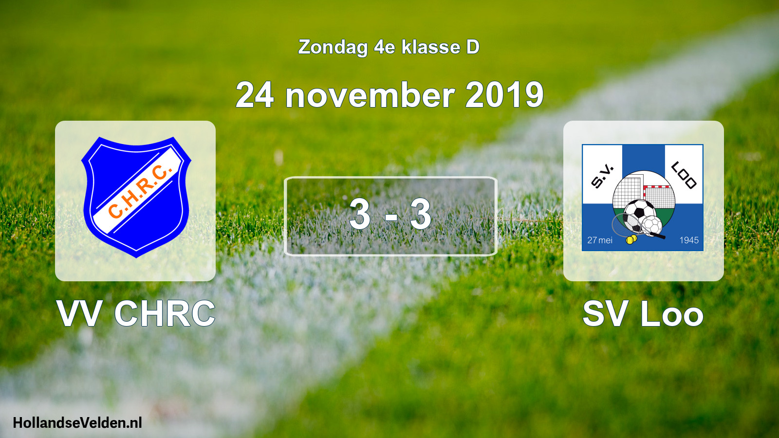 Total number of matches played: VV CHRC - SV Loo 3 - 3 (24 November 2019)