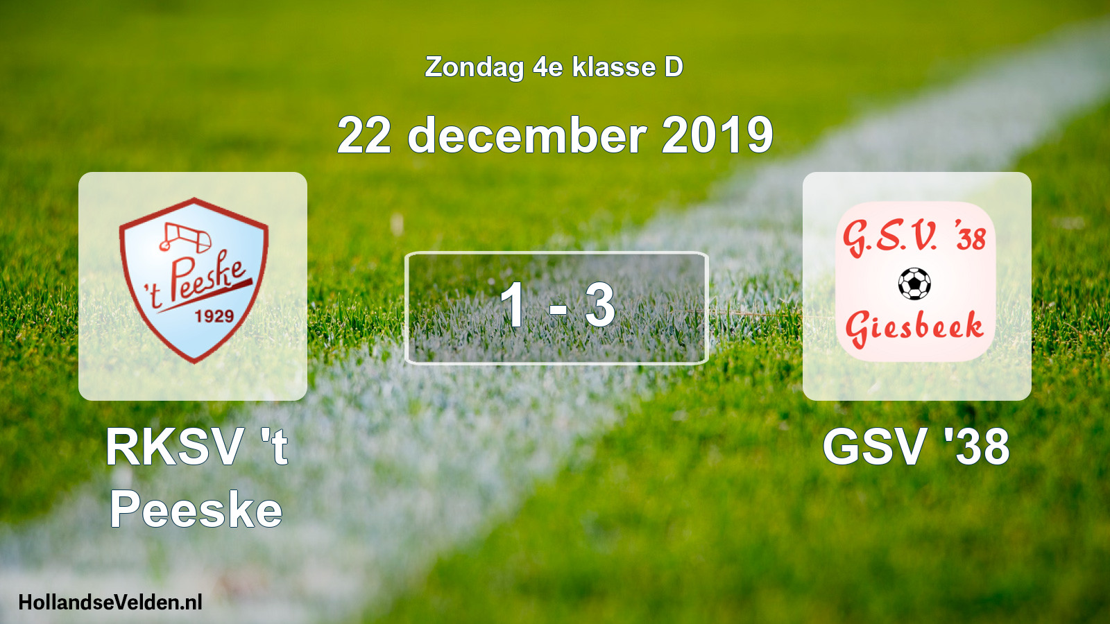 Total number of matches played: RKSV 't Peeske - GSV '38 1 - 3 (22 December 2019)