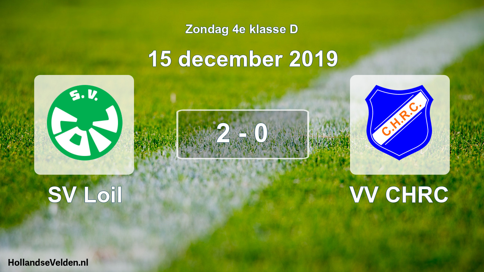 Total number of matches played: SV Loil - VV CHRC 2 - 0 (15 December 2019)