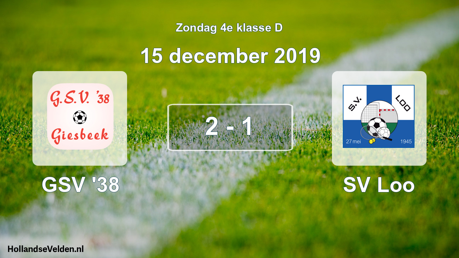 Total number of matches played: GSV '38 - SV Loo 2 - 1 (15 December 2019)