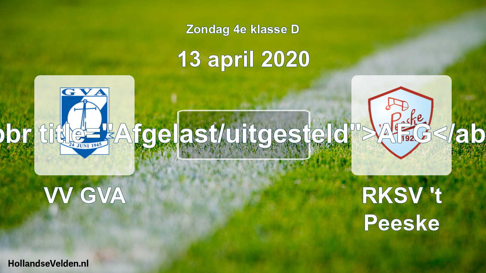 Scheduled Match: VV GVA - RKSV 't Peeske (13 April 2020)