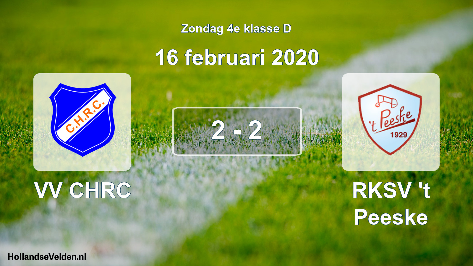 Total number of matches played: VV CHRC - RKSV 't Peeske 2 - 2 (16 February 2020)