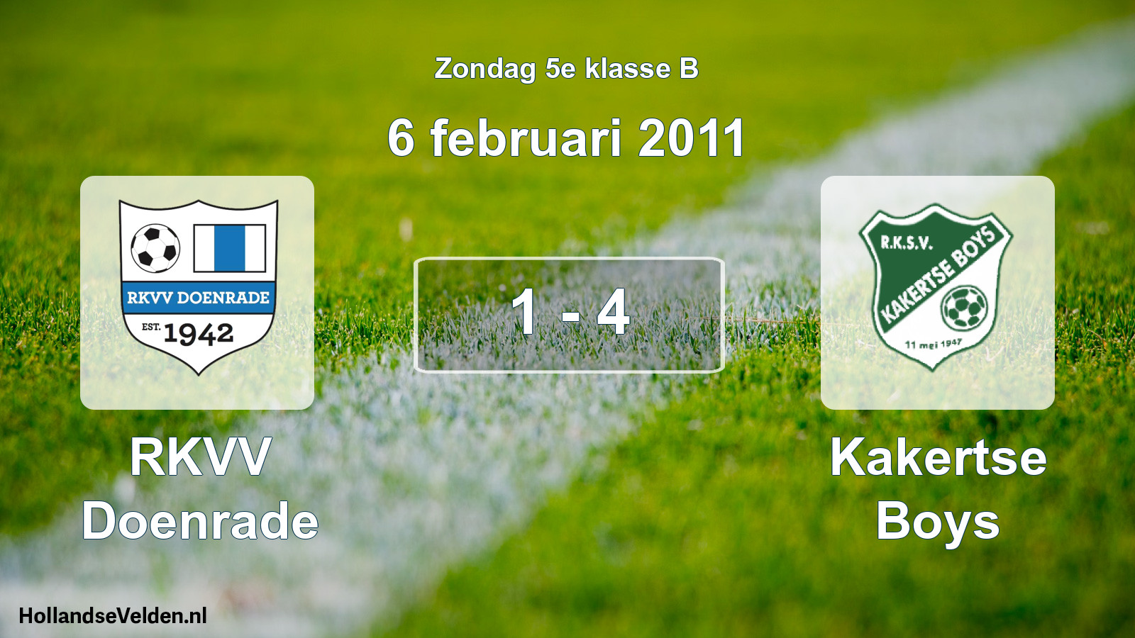 Total number of matches played: RKVV Doenrade - Kakertse Boys 1 - 4 (6 February 2011)