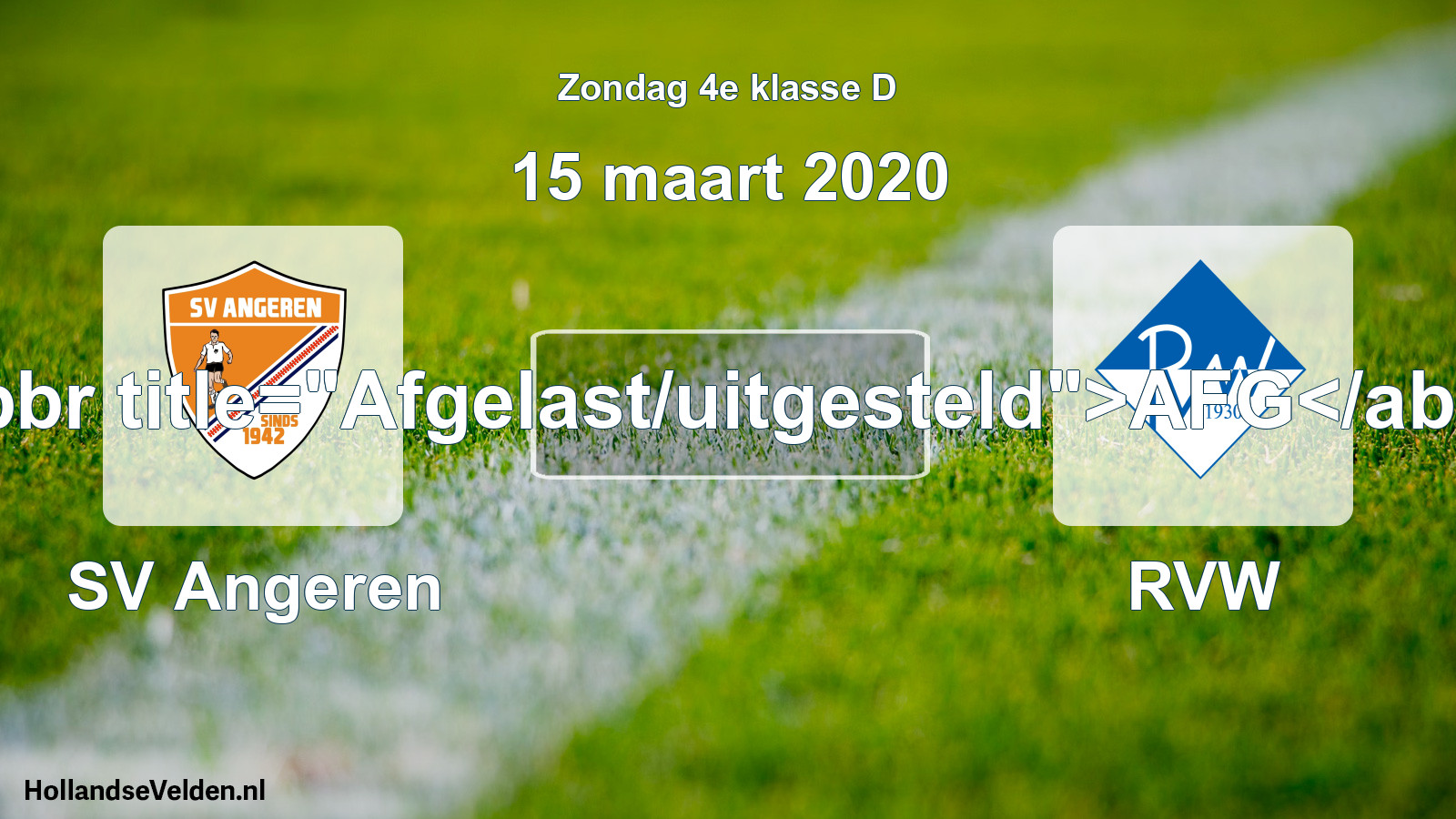 Scheduled Match: SV Angeren - RVW (15 March 2020)