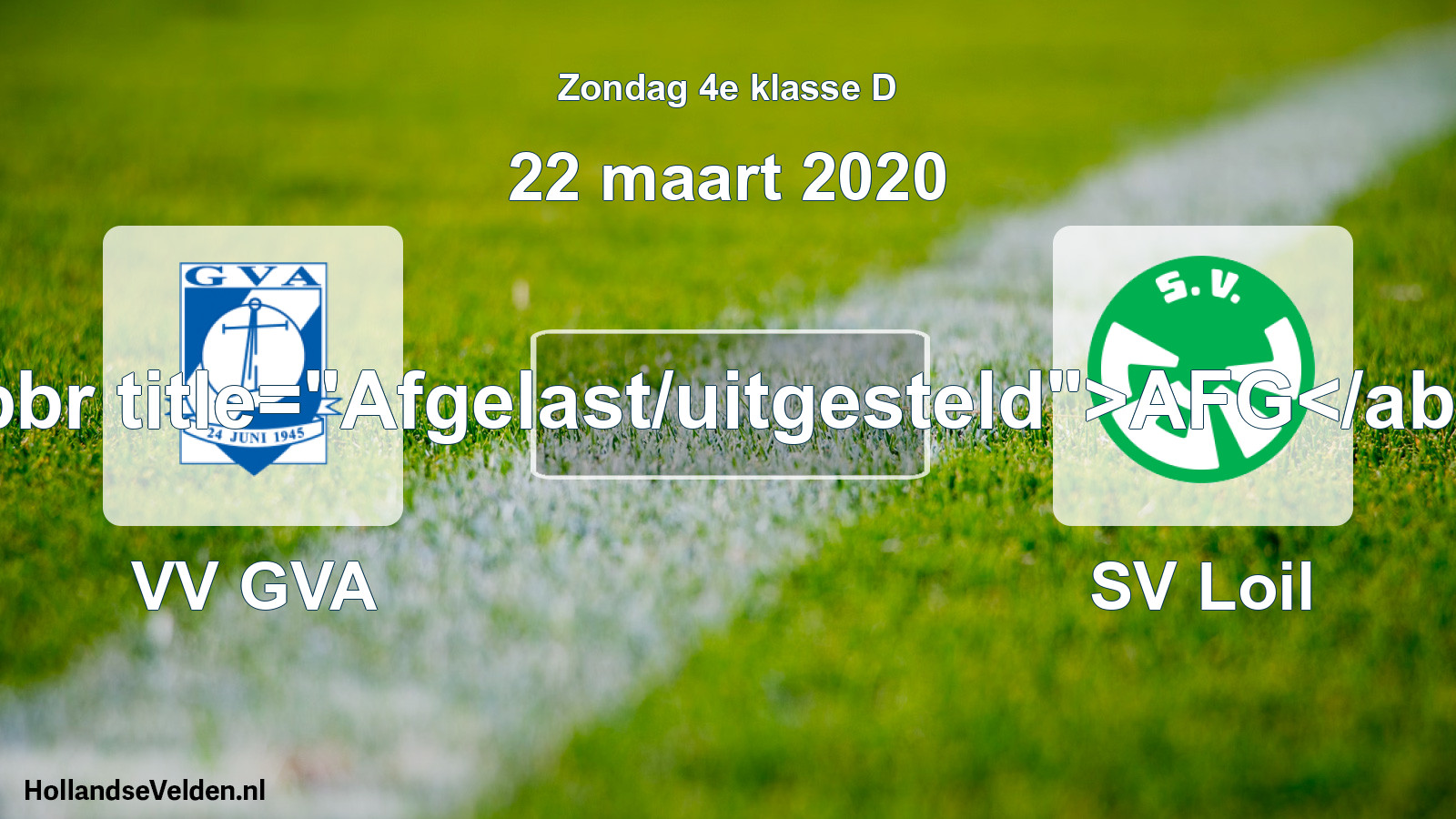 Scheduled Match: VV GVA - SV Loil (22 March 2020)