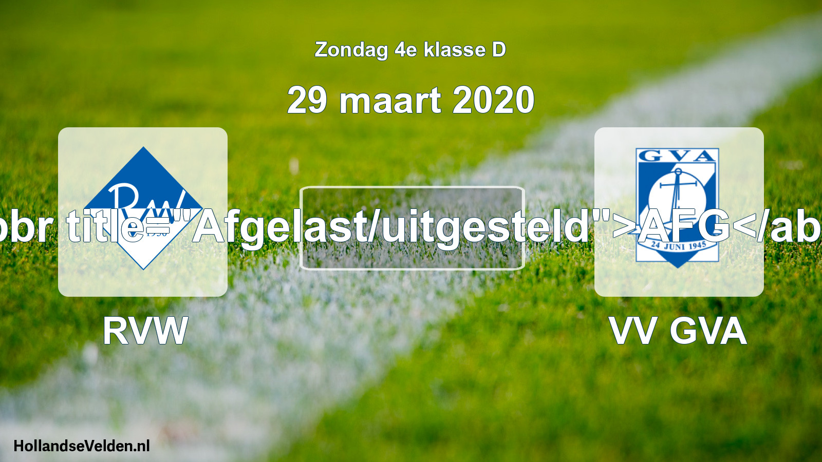 Scheduled Match: RVW - VV GVA (29 March 2020)
