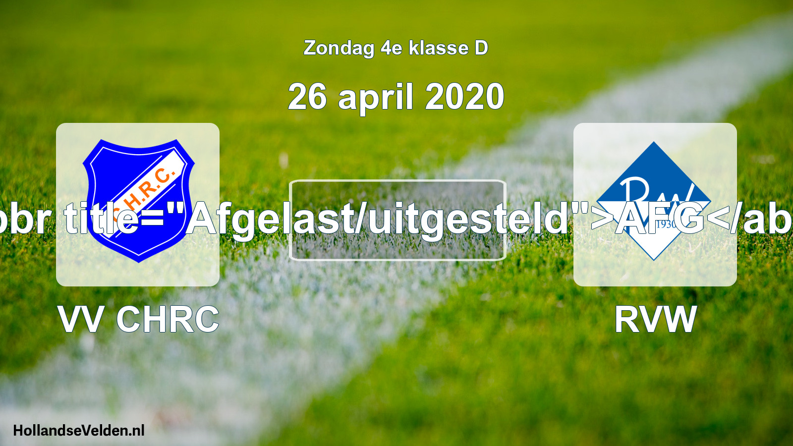 Scheduled Match: VV CHRC - RVW (26 April 2020)