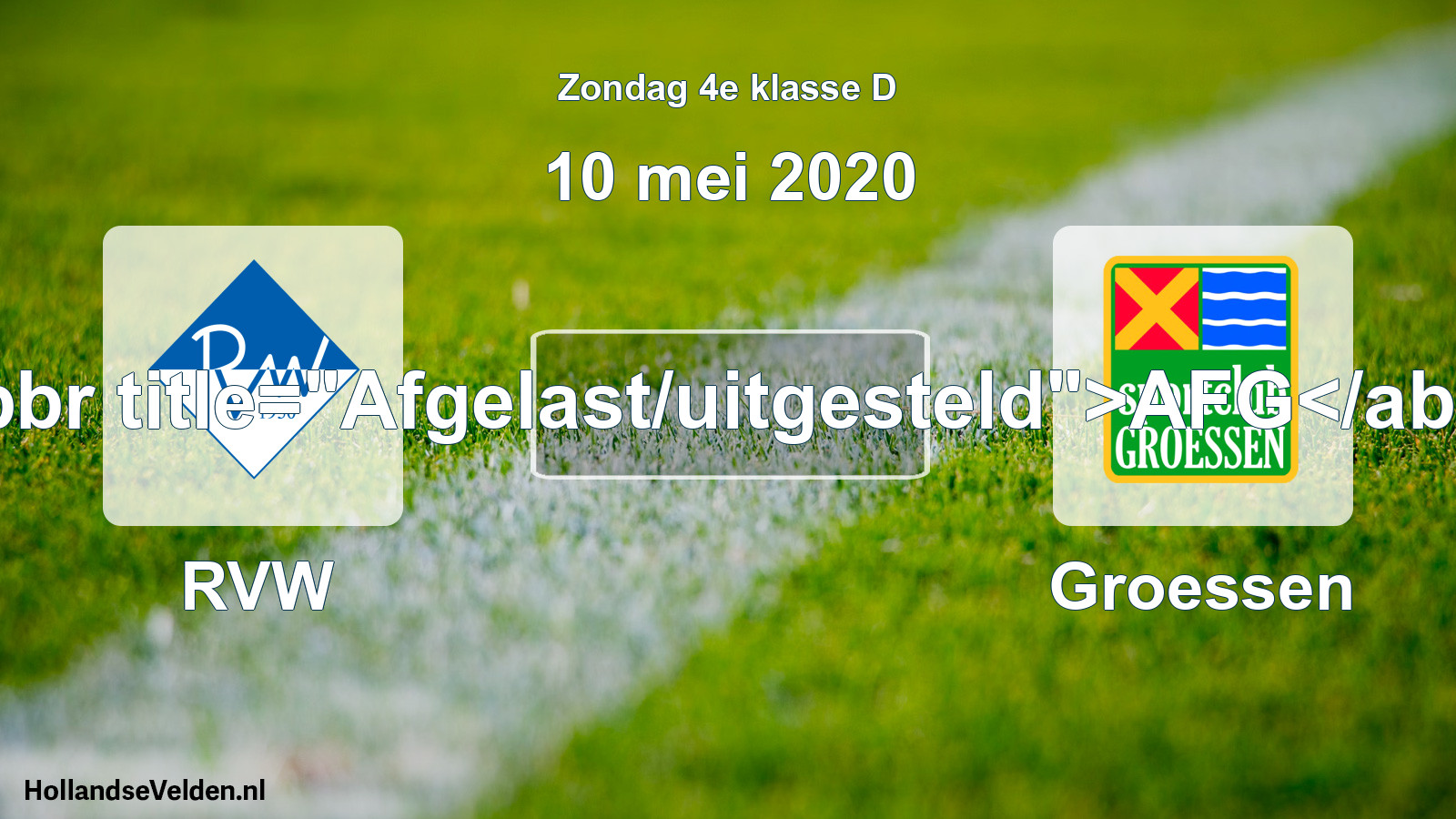 Scheduled Match: RVW - Groessen (10 May 2020)