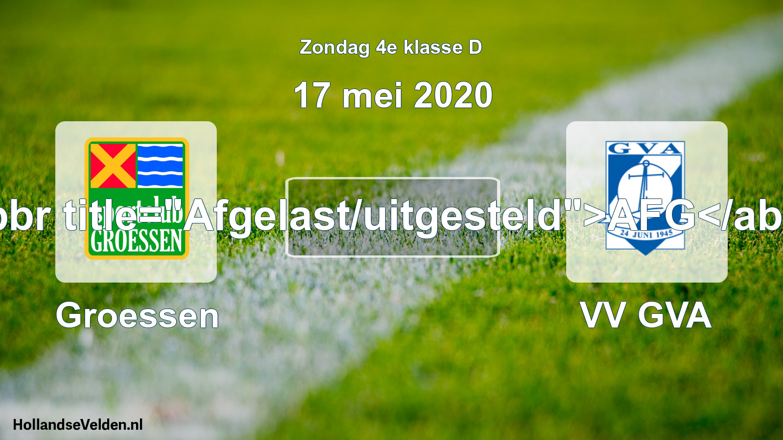 Scheduled Match: Groessen - VV GVA (17 May 2020)