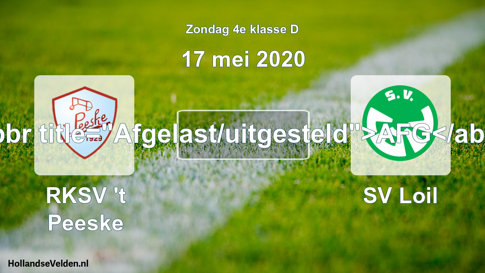 Scheduled Match: RKSV 't Peeske - SV Loil (17 May 2020)