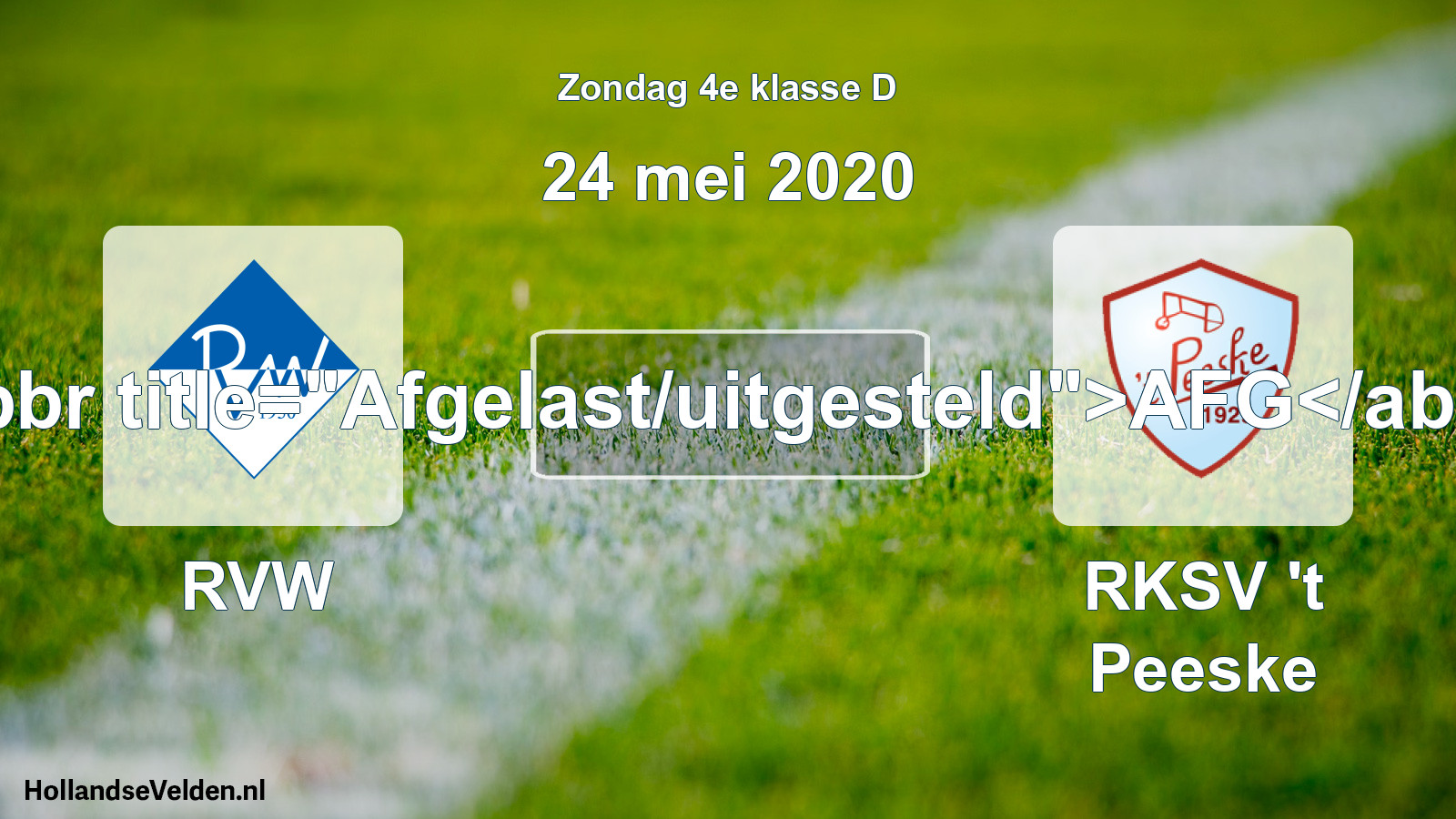 Scheduled Match: RVW - RKSV 't Peeske (24 May 2020)