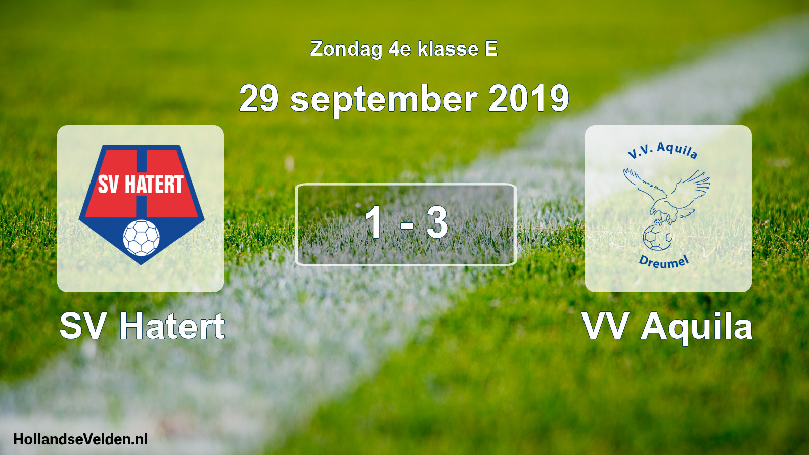 Total number of matches played: SV Hatert - VV Aquila 1 - 3 (29 September 2019)