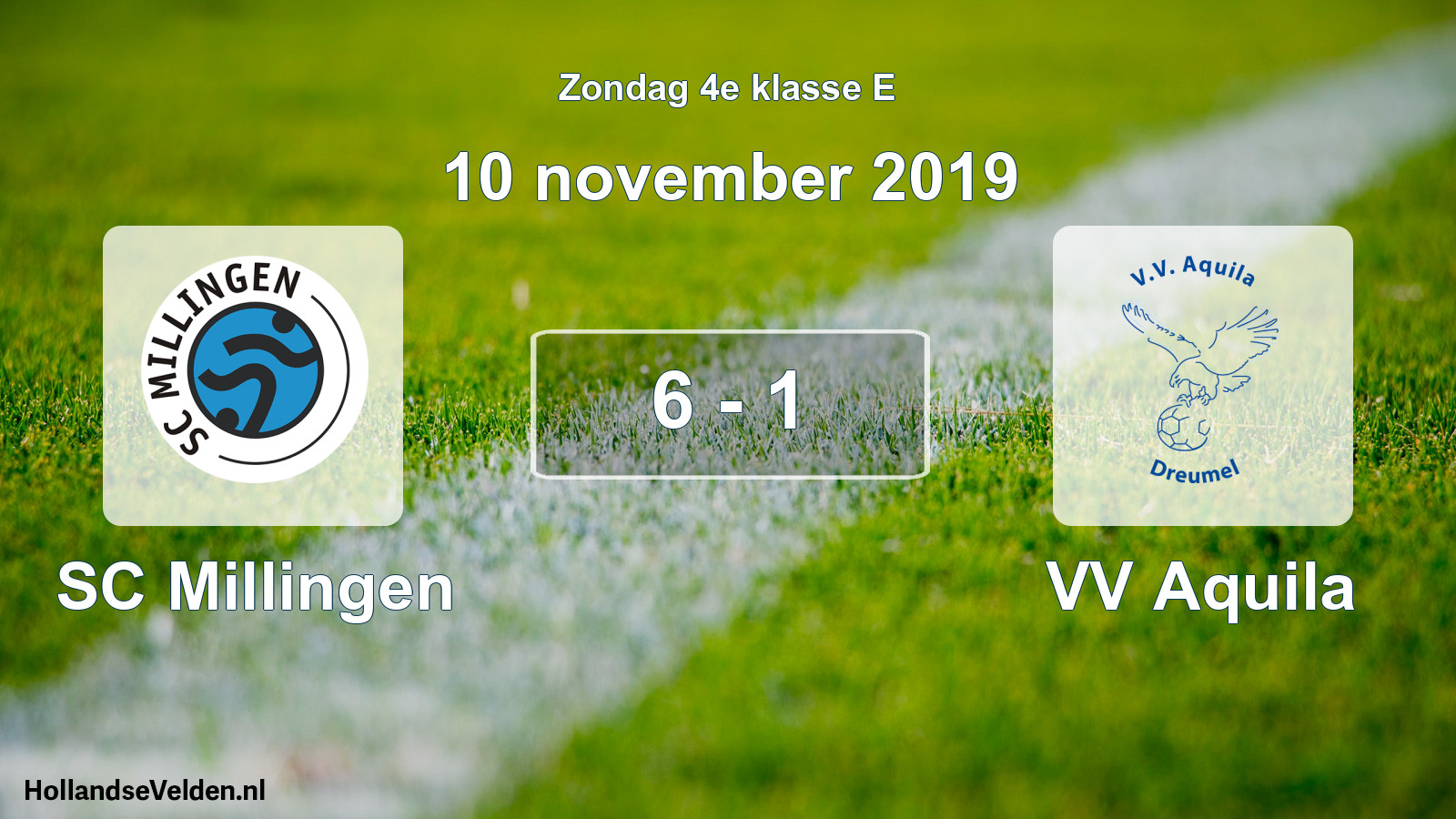 Total number of matches played: SC Millingen - VV Aquila 6 - 1 (10 November 2019)