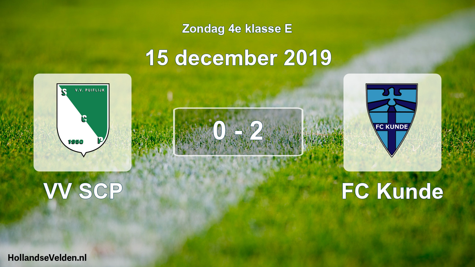 Total number of matches played: VV SCP - FC Kunde 0 - 2 (15 December 2019)