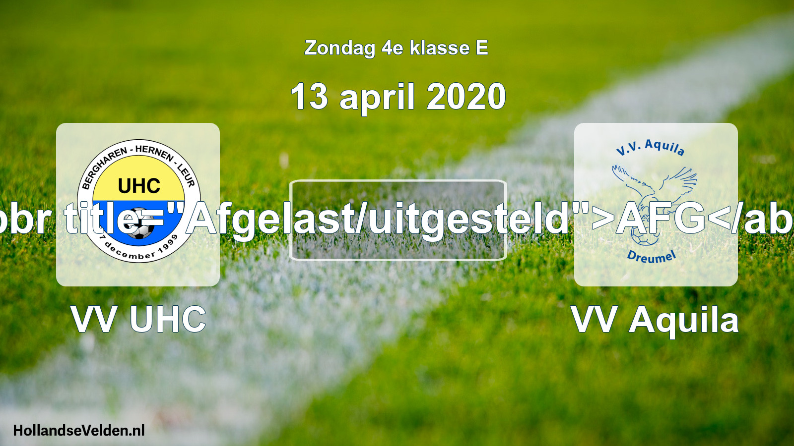 Scheduled Match: VV UHC - VV Aquila (13 April 2020)