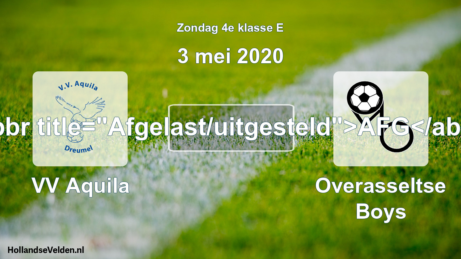 Scheduled Match: VV Aquila - Overasseltse Boys (3 May 2020)