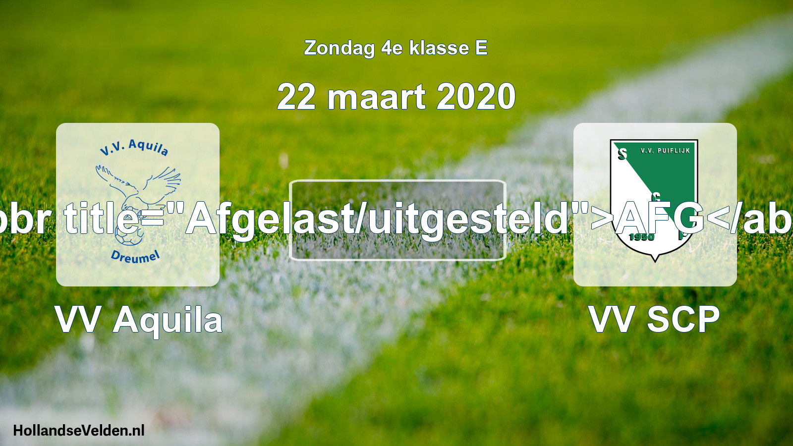 Scheduled Match: VV Aquila - VV SCP (22 March 2020)