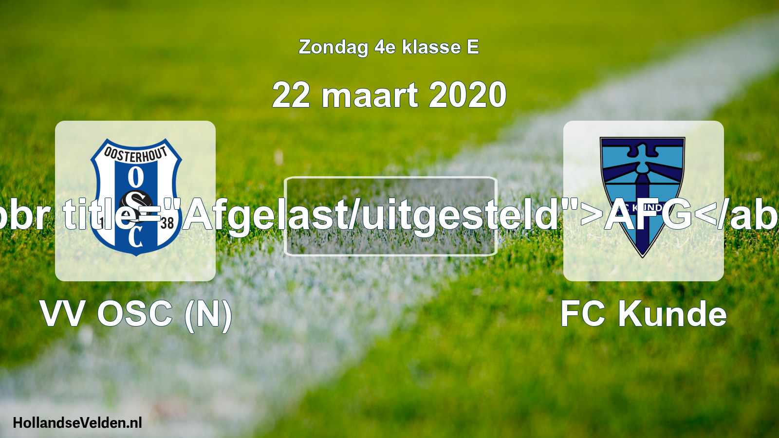 Scheduled Match: VV OSC (N) - FC Kunde (22 March 2020)