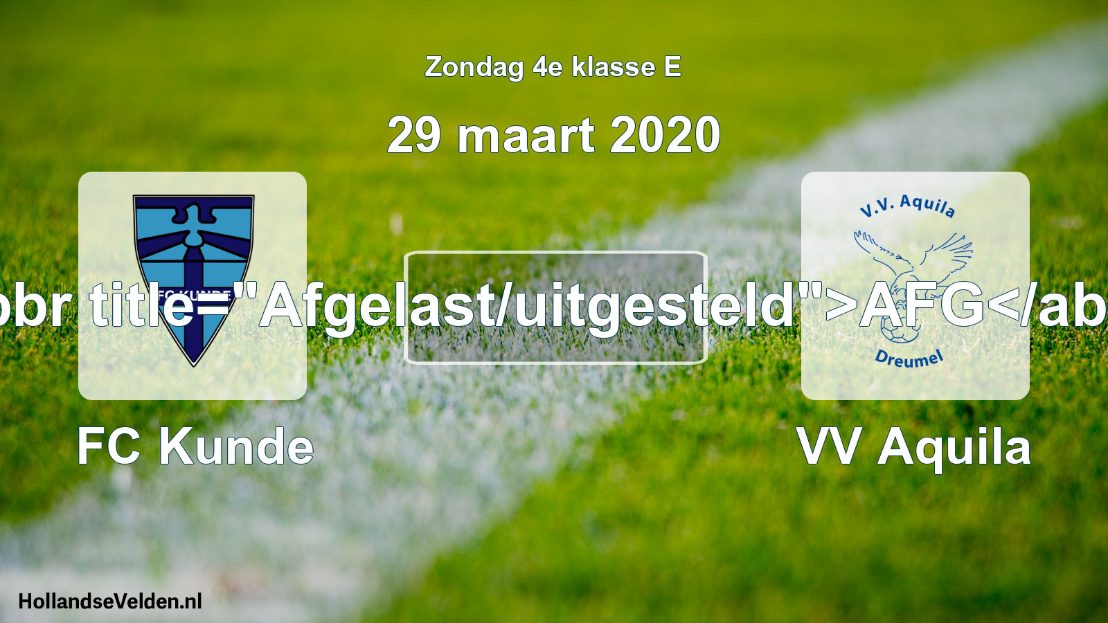 Scheduled Match: FC Kunde - VV Aquila (29 March 2020)