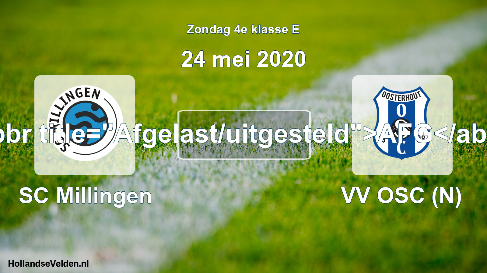 Scheduled Match: SC Millingen - VV OSC (N) (24 May 2020)