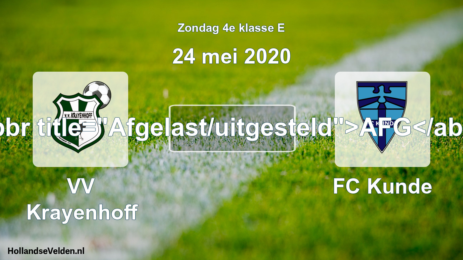 Scheduled Match: VV Krayenhoff - FC Kunde (24 May 2020)