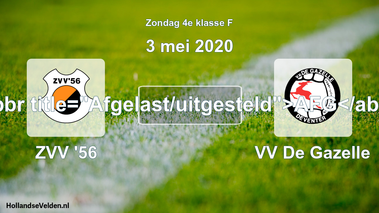 Scheduled Match: ZVV '56 - VV De Gazelle (3 May 2020)