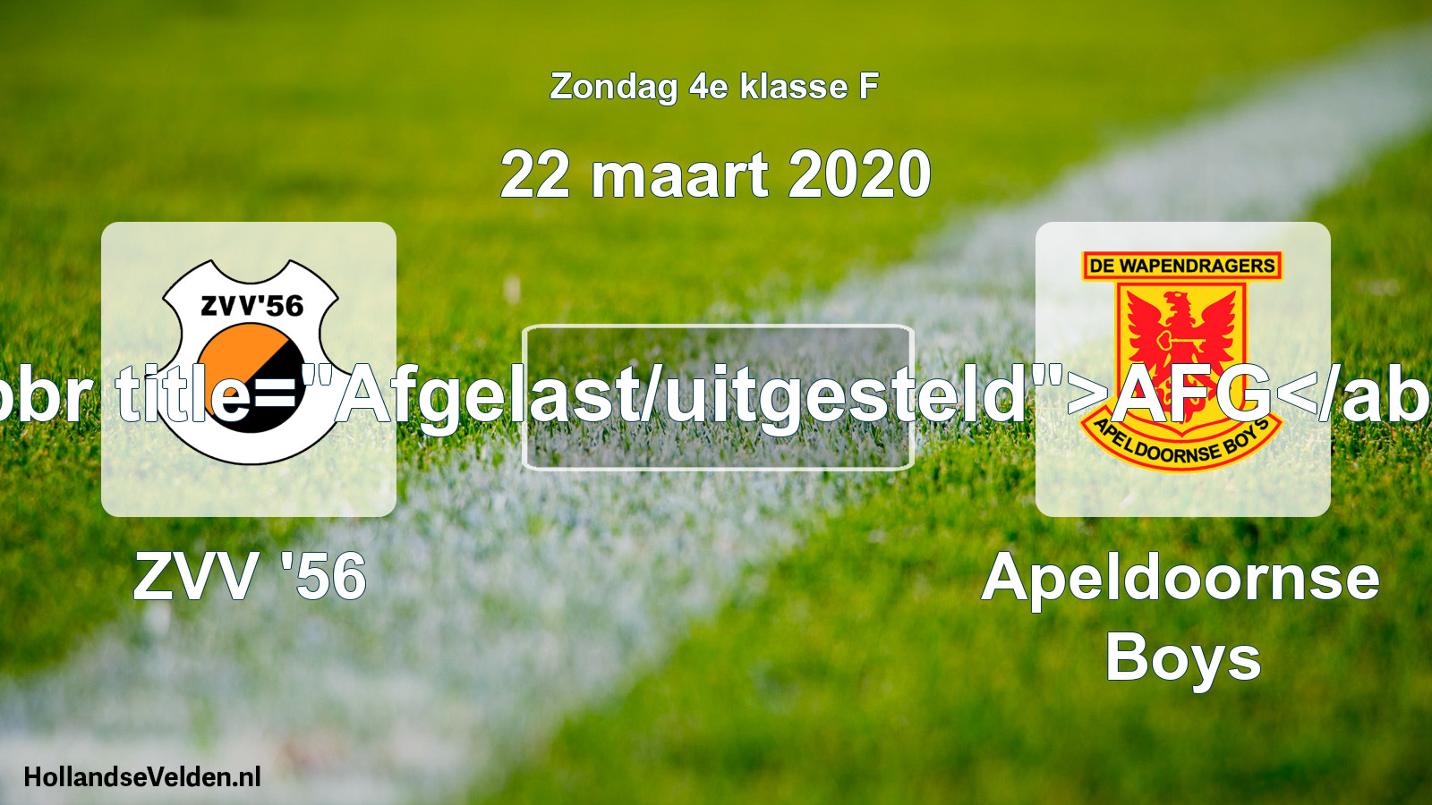 Scheduled Match: ZVV '56 - Apeldoornse Boys (22 March 2020)