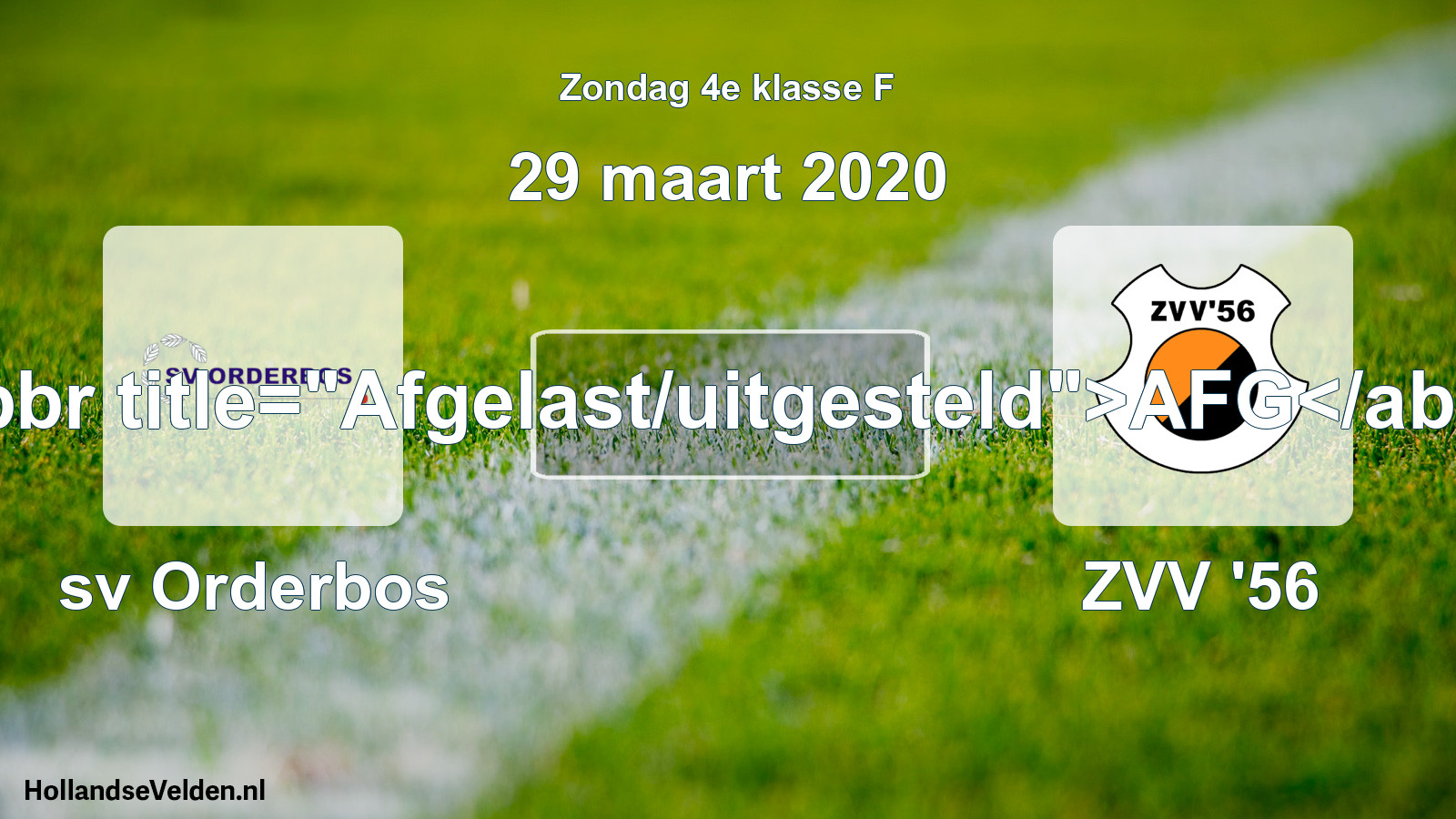 Scheduled Match: sv Orderbos - ZVV '56 (29 March 2020)