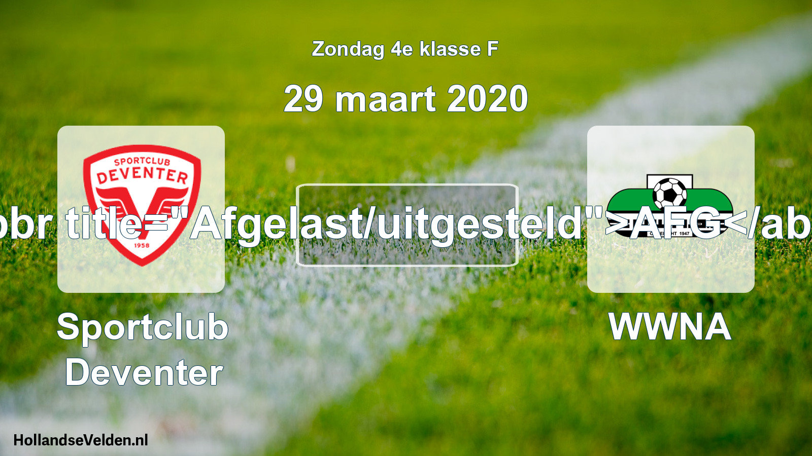 Scheduled Match: Sportclub Deventer - WWNA (29 March 2020)