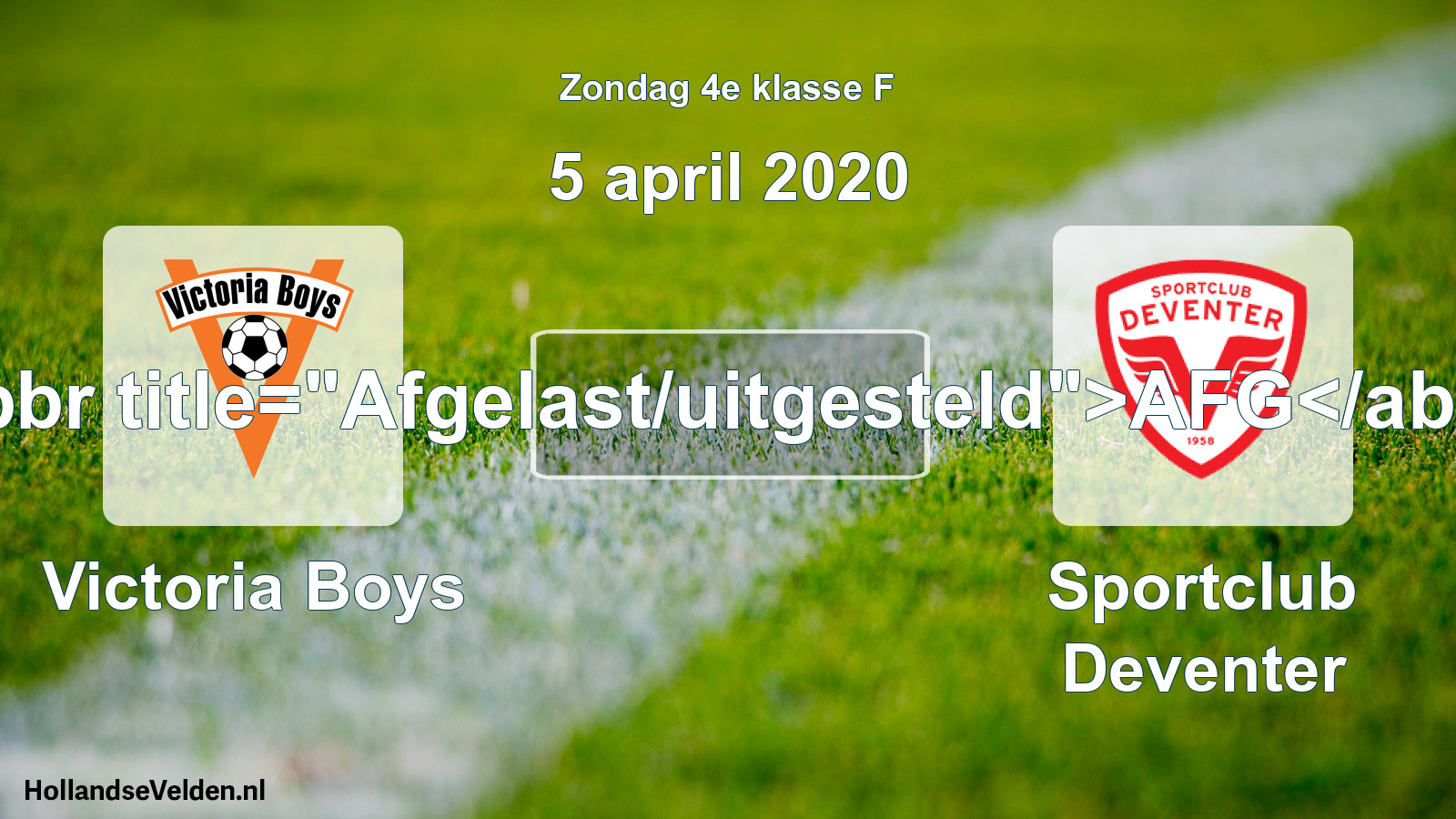 Scheduled Match: Victoria Boys - Sportclub Deventer (5 April 2020)