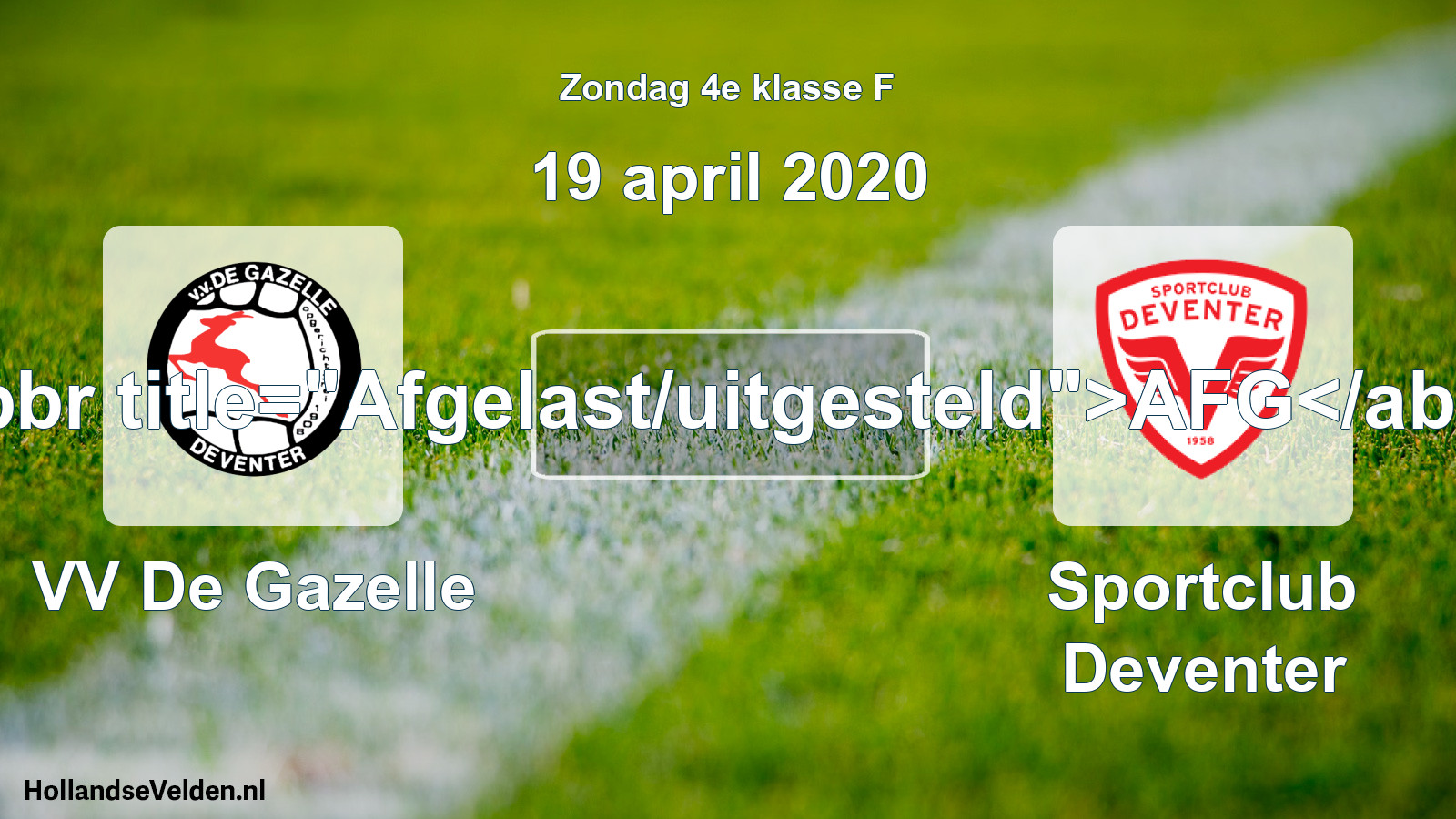 Scheduled Match: VV De Gazelle - Sportclub Deventer (19 April 2020)