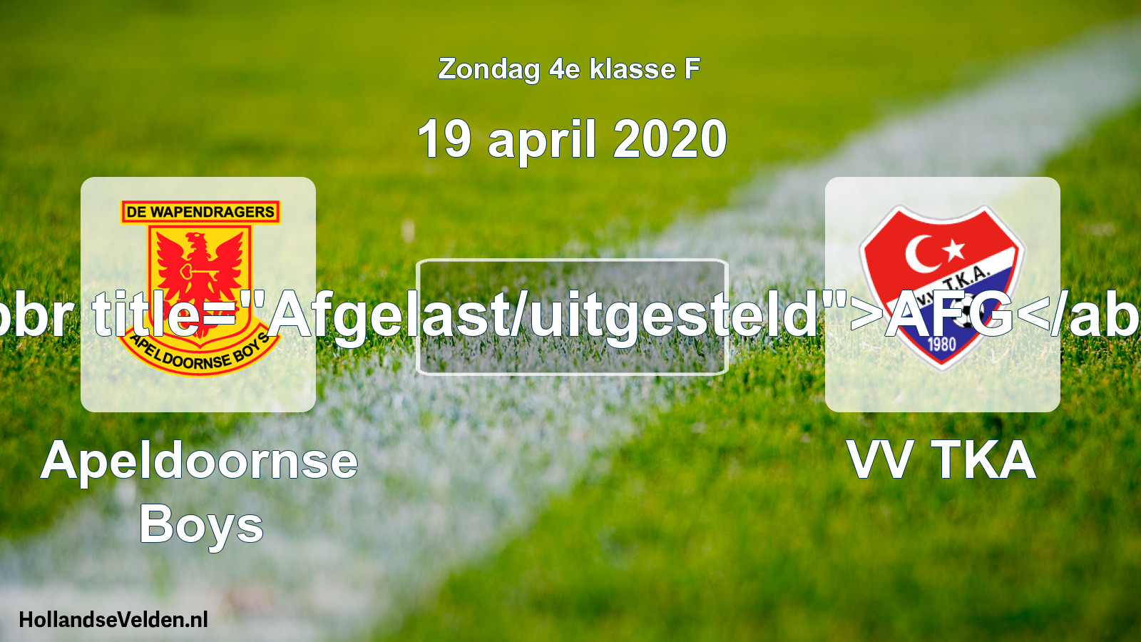 Scheduled Match: Apeldoornse Boys - VV TKA (19 April 2020)