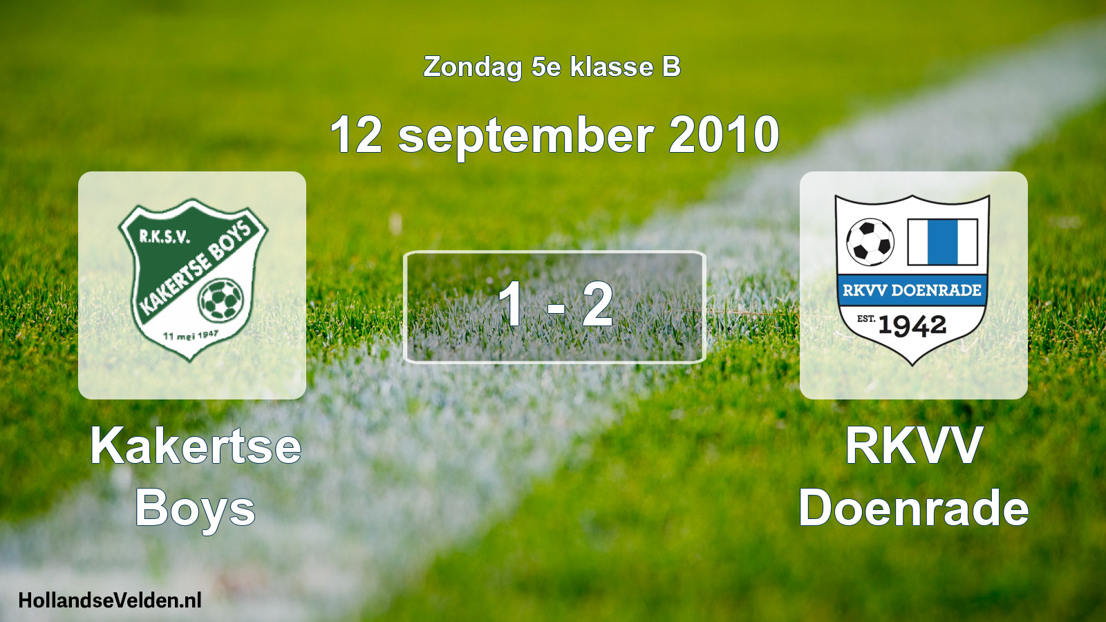 Total number of matches played: Kakertse Boys - RKVV Doenrade 1 - 2 (12 September 2010)