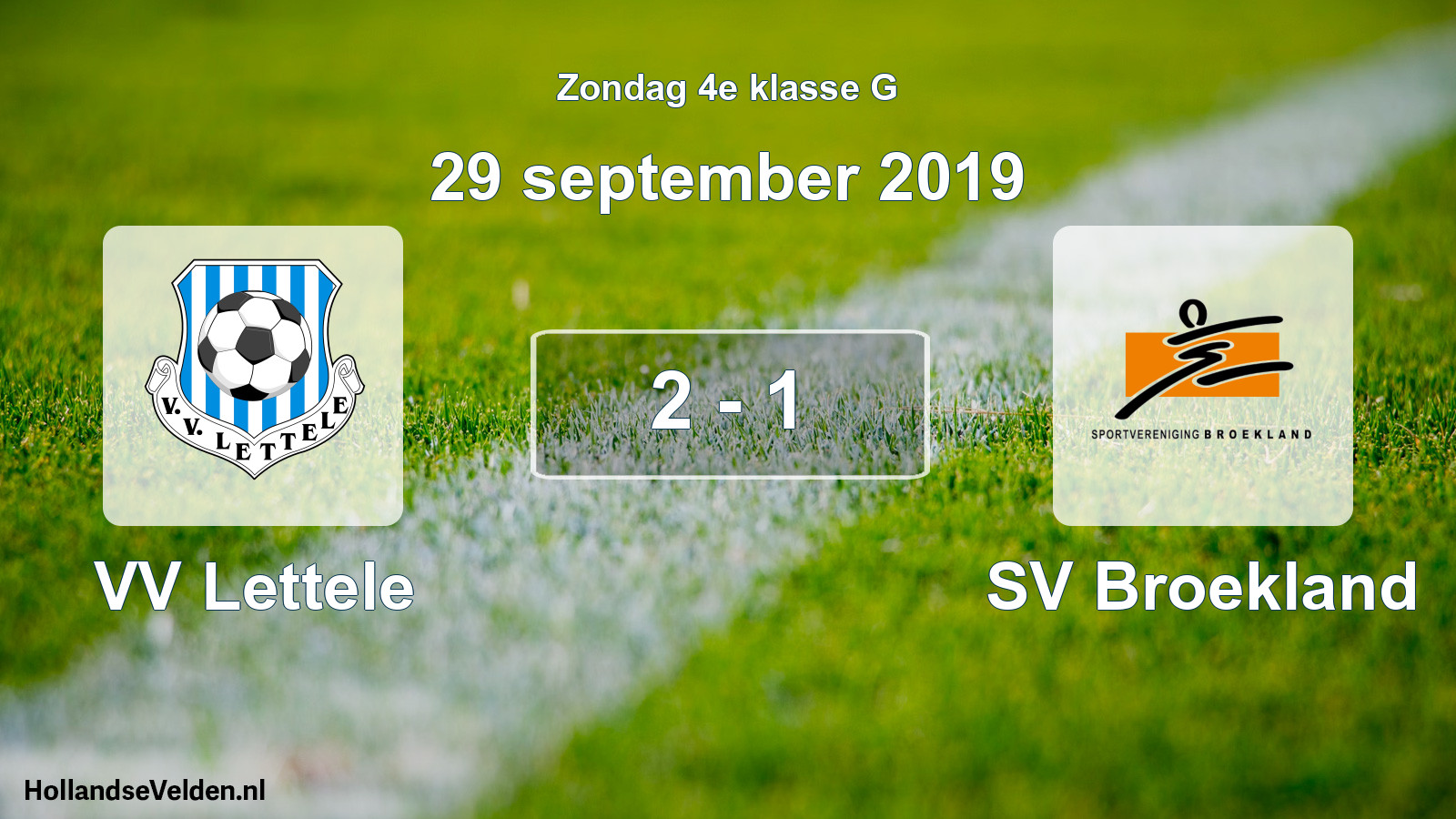Total number of matches played: VV Lettele - SV Broekland 2 - 1 (29 September 2019)