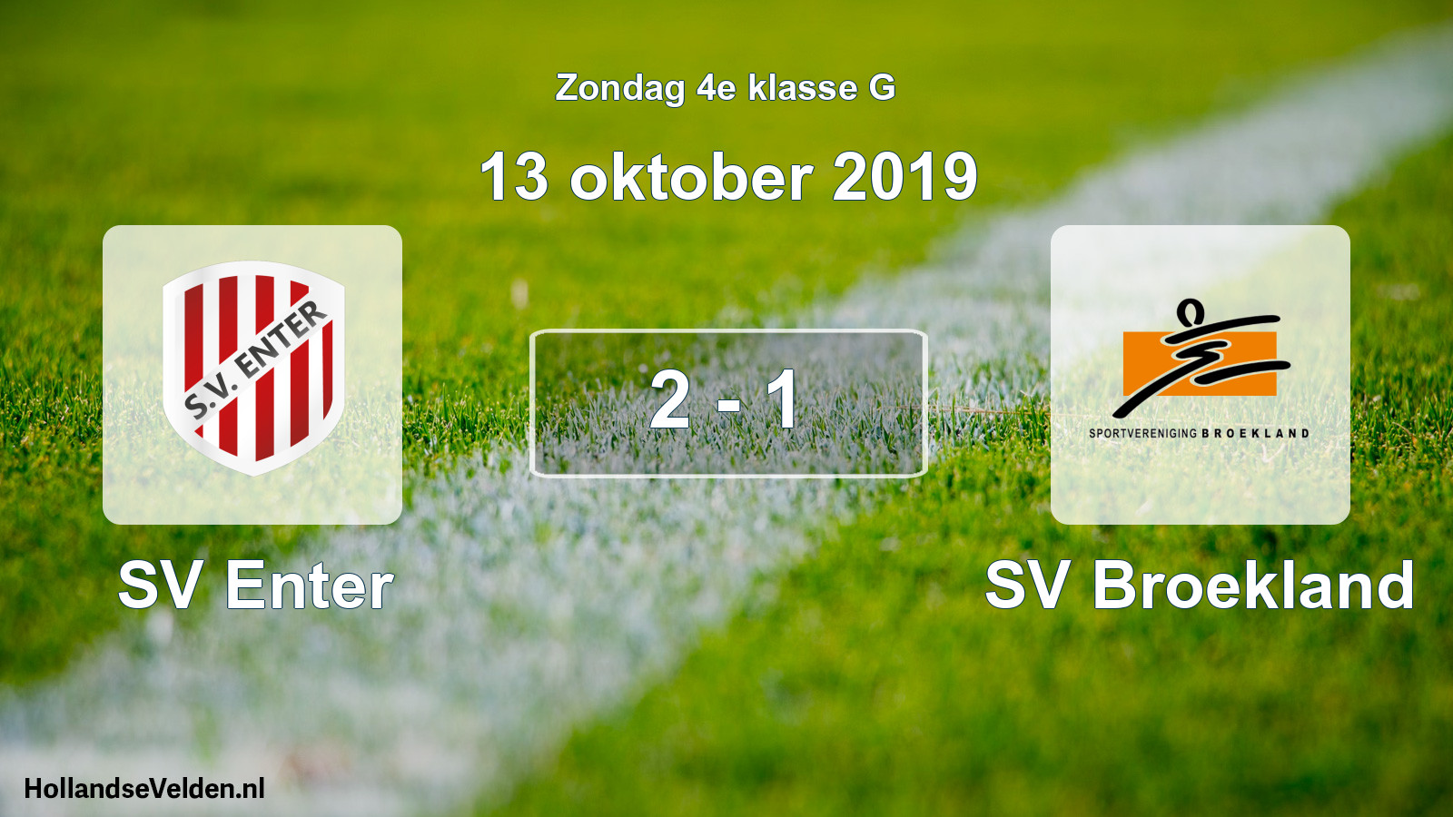 Total number of matches played: SV Enter - SV Broekland 2 - 1 (13 October 2019)