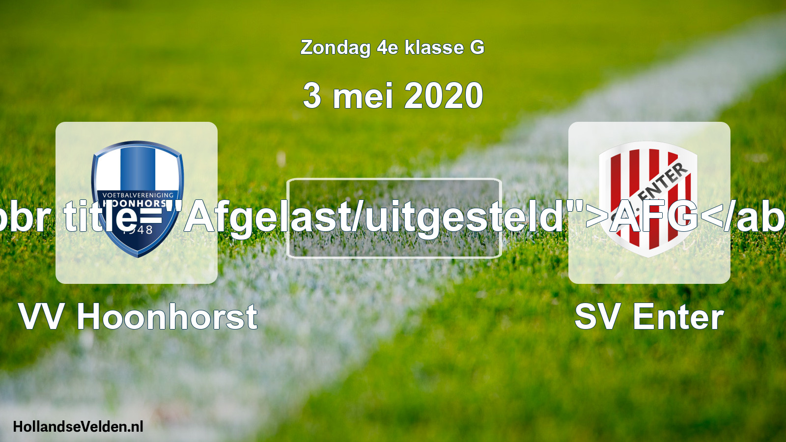 Scheduled Match: VV Hoonhorst - SV Enter (3 May 2020)