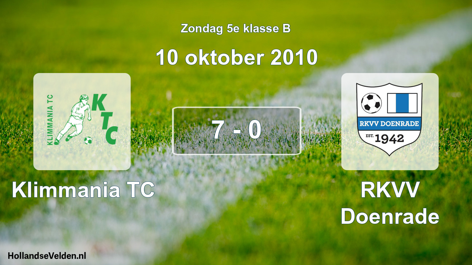 Total number of matches played: Klimmania TC - RKVV Doenrade 7 - 0 (10 October 2010)