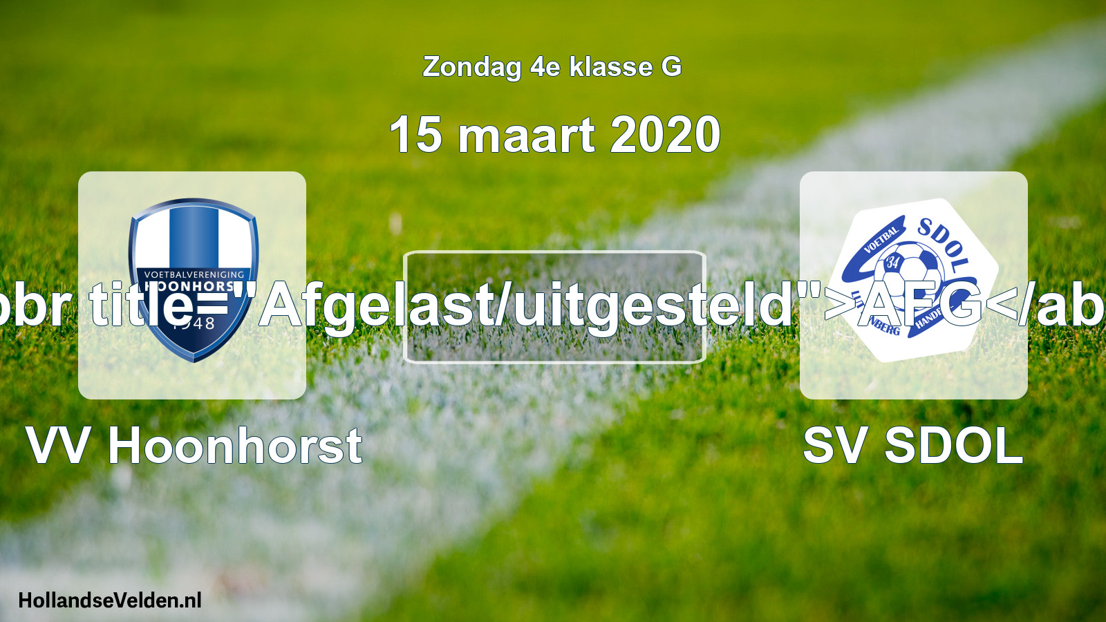 Scheduled Match: VV Hoonhorst - SV SDOL (15 March 2020)