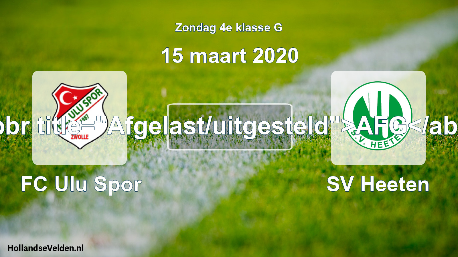 Scheduled Match: FC Ulu Spor - SV Heeten (15 March 2020)
