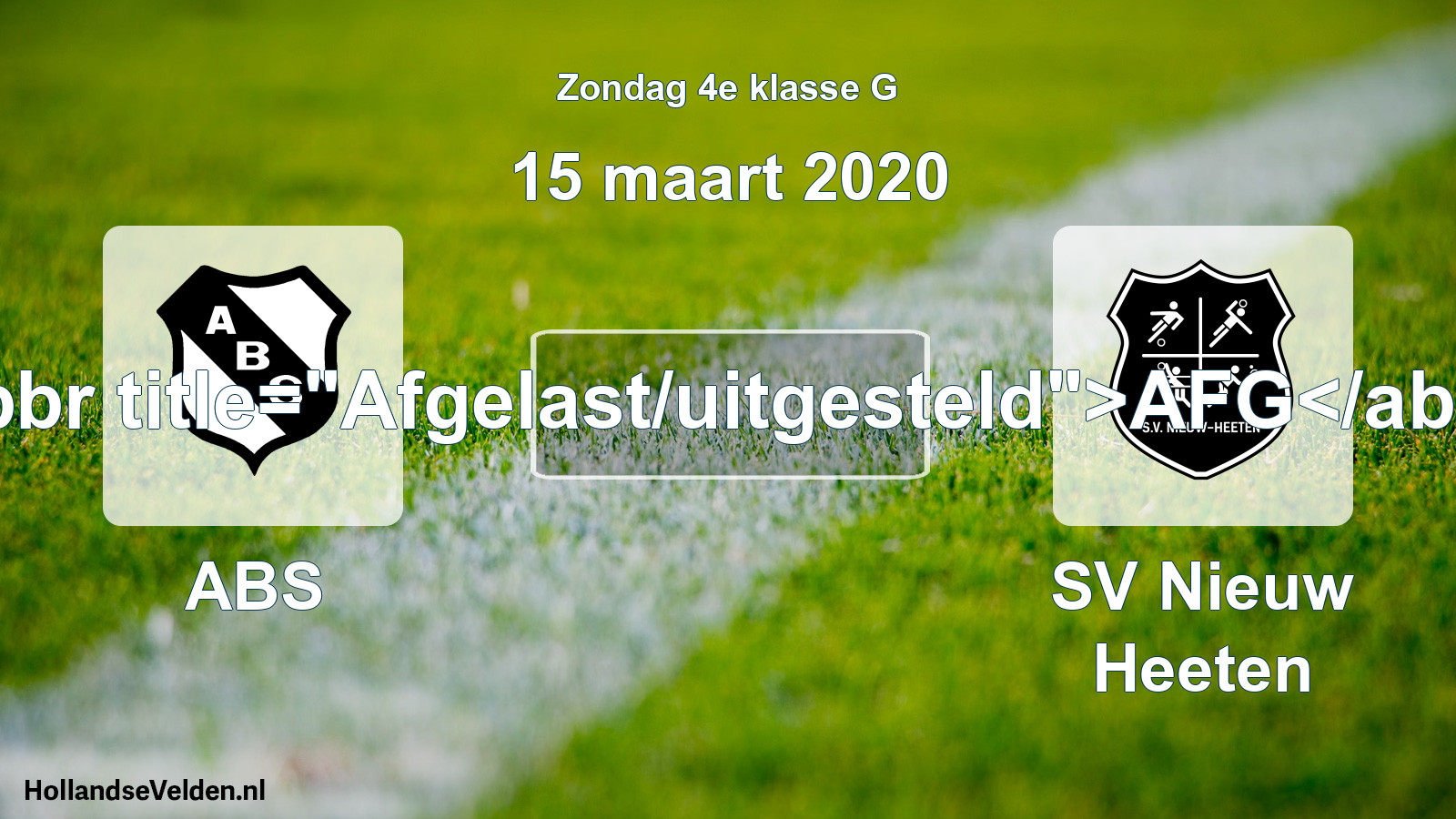 Scheduled Match: ABS - SV Nieuw Heeten (15 March 2020)