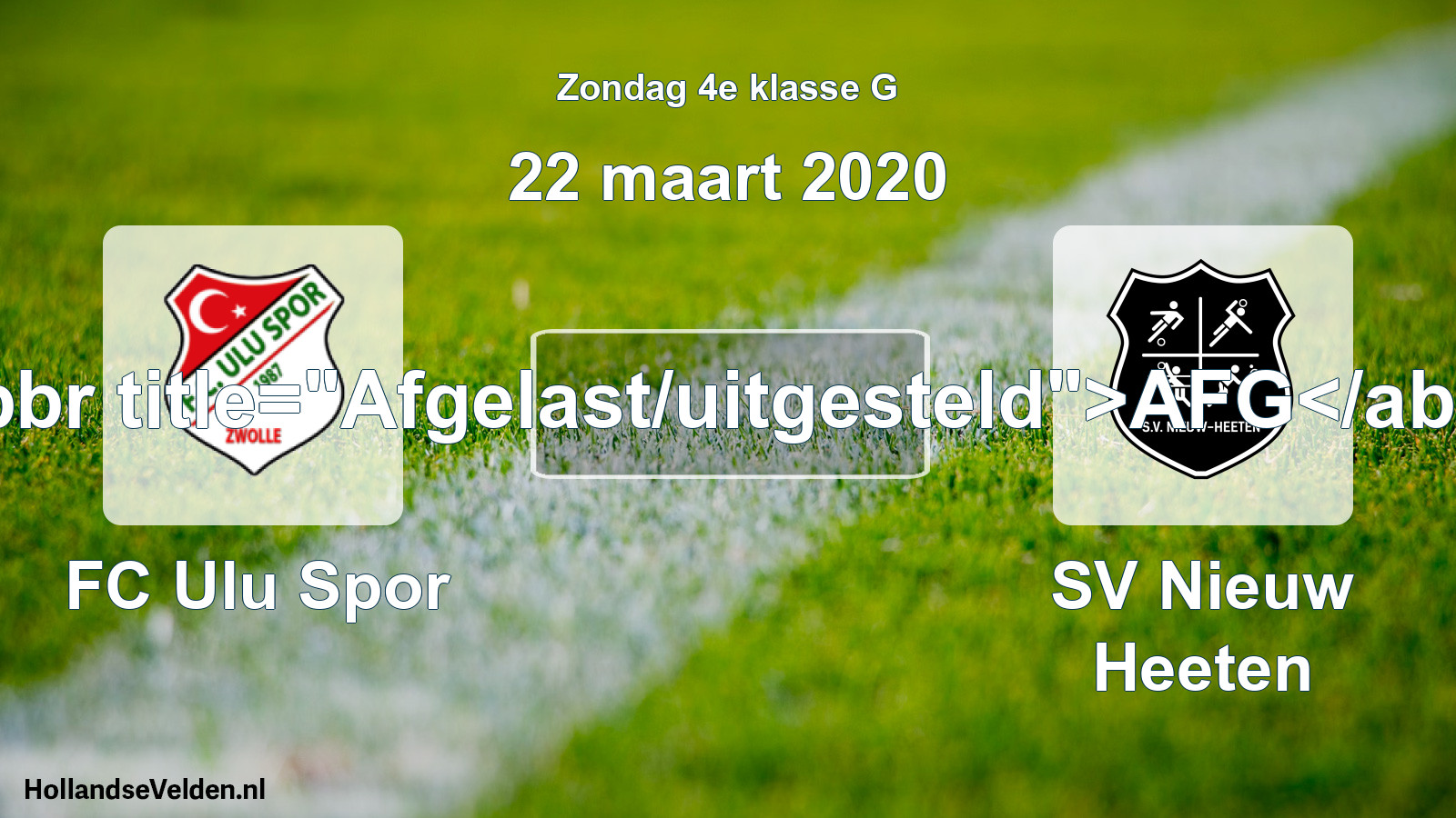 Scheduled Match: FC Ulu Spor - SV Nieuw Heeten (22 March 2020)
