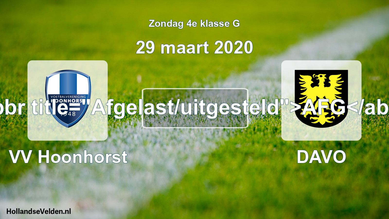 Scheduled Match: VV Hoonhorst - DAVO (29 March 2020)