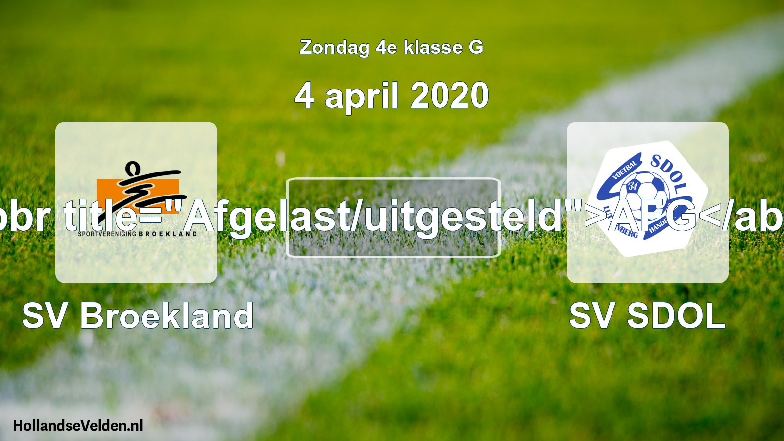 Scheduled Match: SV Broekland - SV SDOL (4 April 2020)
