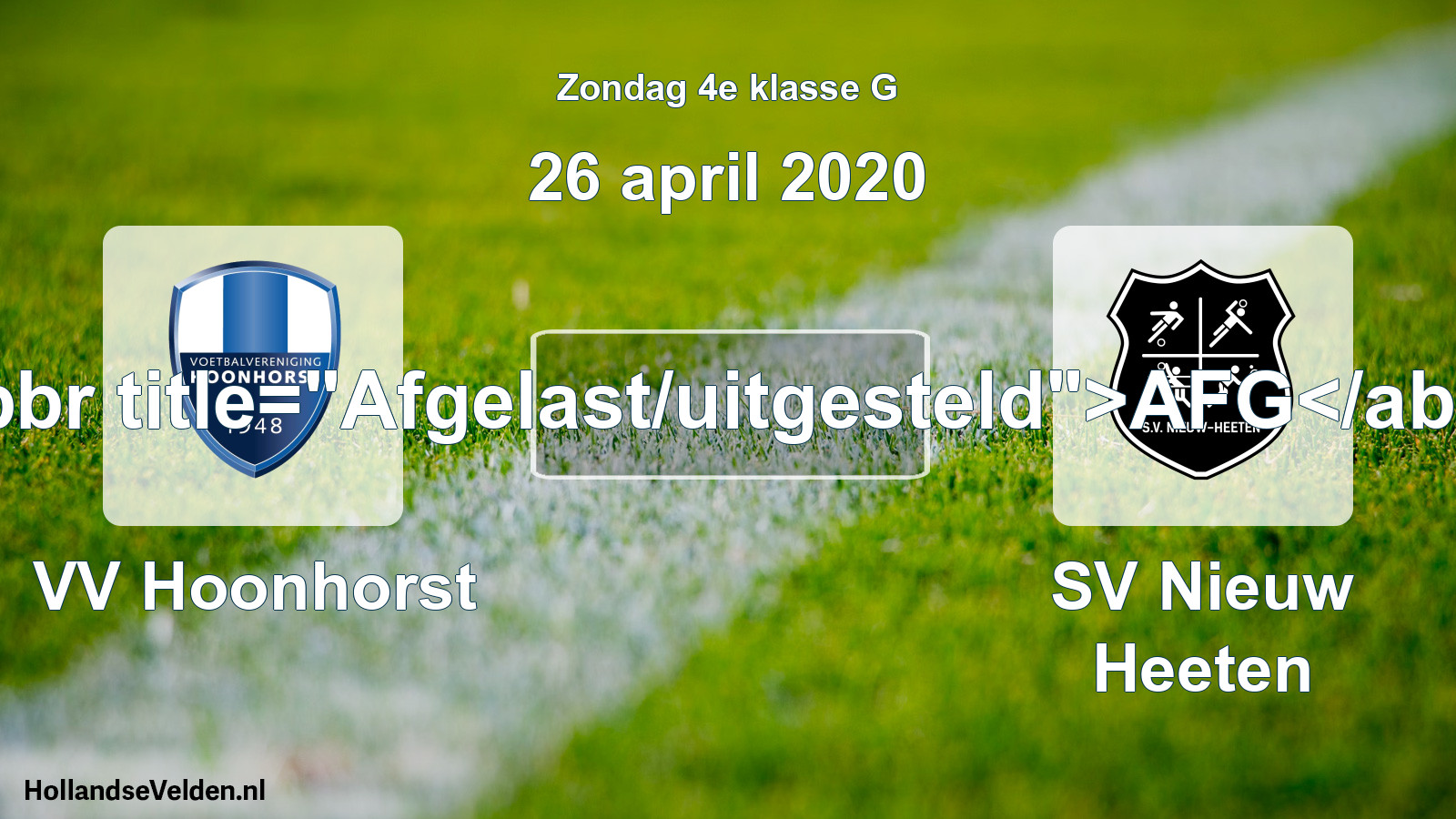 Scheduled Match: VV Hoonhorst - SV Nieuw Heeten (26 April 2020)