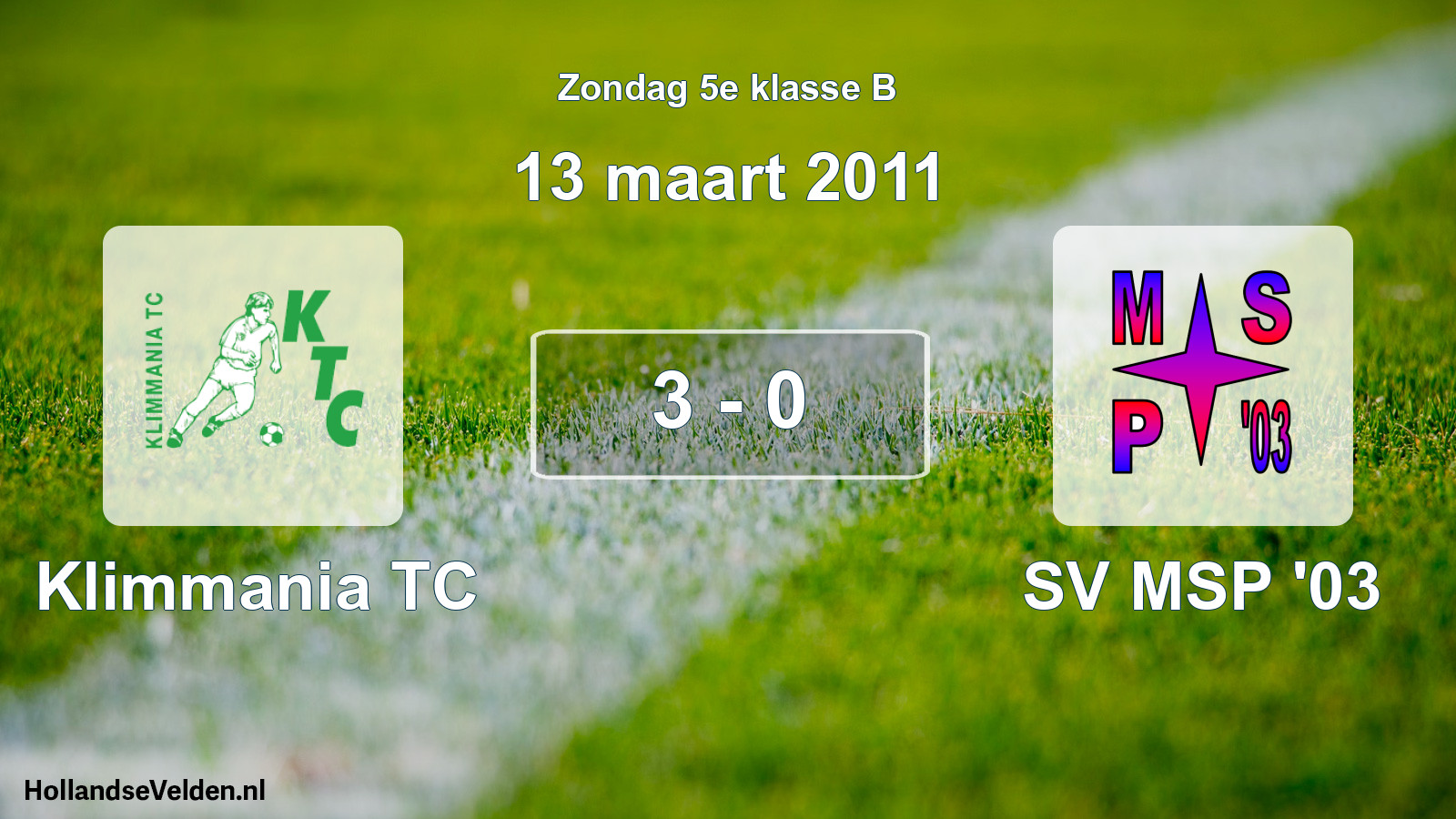 Total number of matches played: Klimmania TC - SV MSP '03 3 - 0 (13 March 2011)
