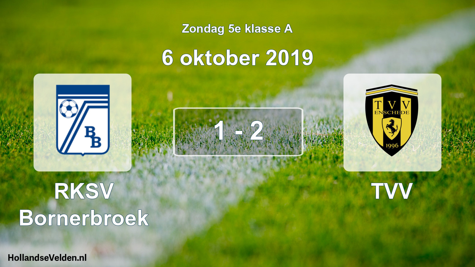 Total number of matches played: RKSV Bornerbroek - TVV 1 - 2 (6 October 2019)