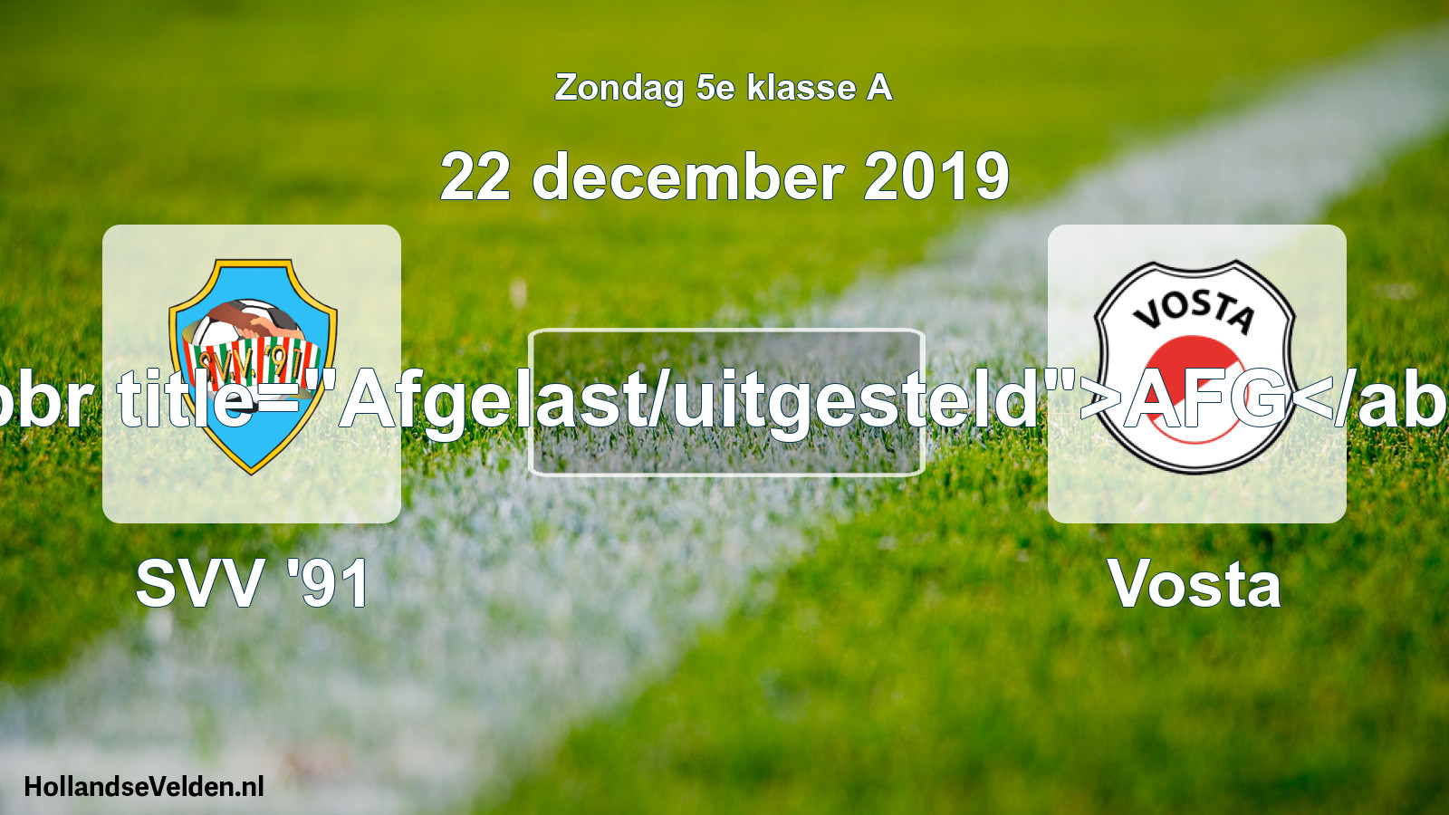 Scheduled Match: SVV '91 - Vosta (22 December 2019)