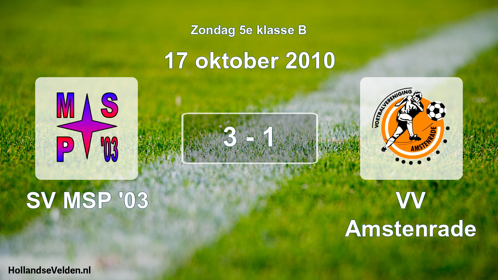 Total number of matches played: SV MSP '03 - VV Amstenrade 3 - 1 (17 October 2010)